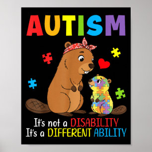Autism Awareness Mother Beaver Different Ability S Poster