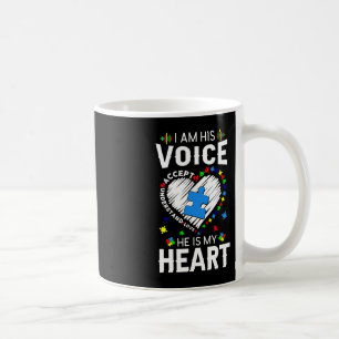Autism Awareness Mum  I Am His Voice He Is My Hear Coffee Mug