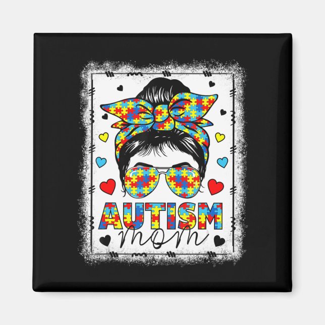 Autism Awareness Mum Life Messy Bun Bleached Mothe Magnet (Front)