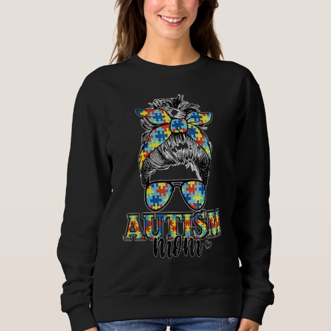 Autism Awareness Mum Life Messy Bun Hair Mama Moth Sweatshirt (Front)