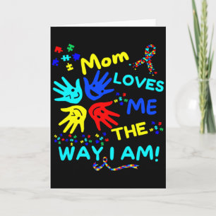 Autism Awareness Mum Loves Me The Way I Am Unmaski Card