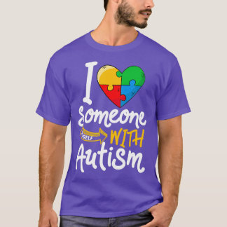 Autism Awareness Myself Funny I Love Someone With T-Shirt