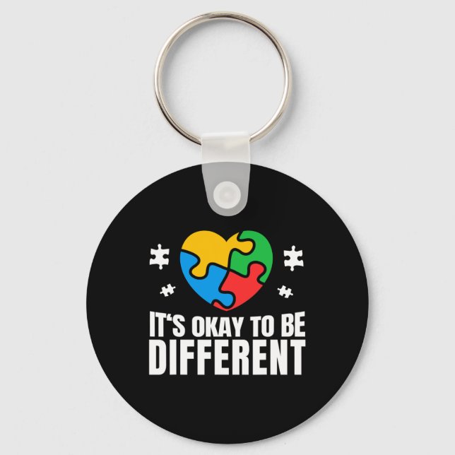 Autism Awareness Okay To Be Different Autistic Sup Key Ring (Front)