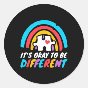 Autism Awareness Okay To Be Different Love Autisti Classic Round Sticker