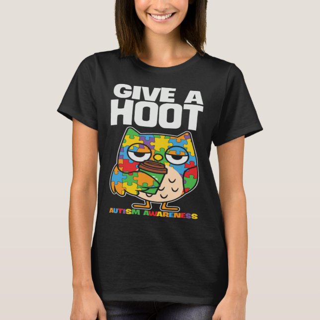 Autism Awareness Owl Give A Hoot Support Autism T-Shirt (Front)