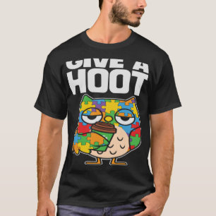 Autism Awareness Owl Give A Hoot Support Autism T-Shirt