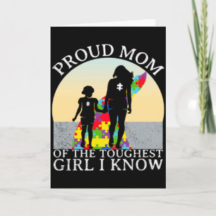 Autism Awareness Proud Mum Of The Toughest Girl I  Card