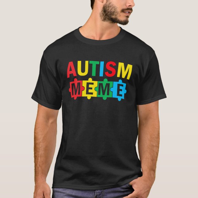 Autism Awareness Puzzle Ribbon Proud Autism Meme T-Shirt (Front)