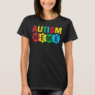 Autism Awareness Puzzle Ribbon Proud Autism Meme T-Shirt