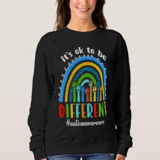 Autism Awareness Rainbow Hand Heart Its Ok To Be D Sweatshirt