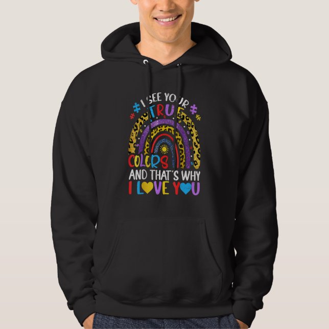 Autism Awareness Rainbow I See Your True Colours P Hoodie (Front)