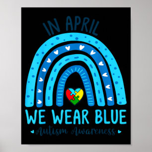 Autism awareness rainbow in april wear blue ribbon poster