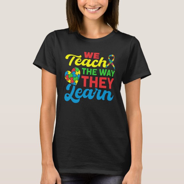 Autism Awareness School Teaching Proud Autism Teac T-Shirt (Front)