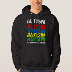 Autism Awareness See The Ability Not The Disabili Hoodie