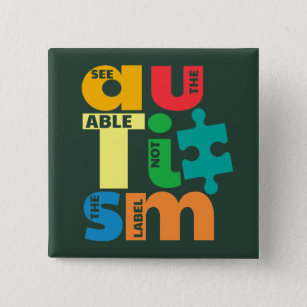Autism Awareness See The Able Not The Label 15 Cm Square Badge