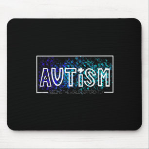 Autism Awareness - Seeing the World Differently Mouse Pad