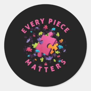 Autism Awareness Shirt - Every Piece S - Puzzle  Classic Round Sticker