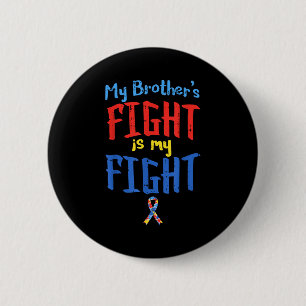 Autism Awareness Shirt Ribbon My Brothers Fight Bo 6 Cm Round Badge