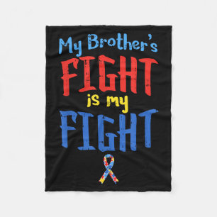 Autism Awareness Shirt Ribbon My Brothers Fight Bo Fleece Blanket