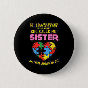 Autism Awareness Shirt Sister Piece Of My Heart Gi 6 Cm Round Badge