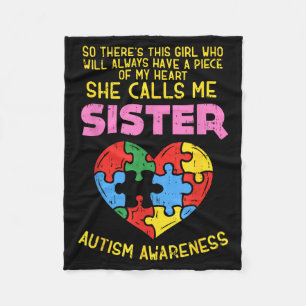 Autism Awareness Shirt Sister Piece Of My Heart Gi Fleece Blanket