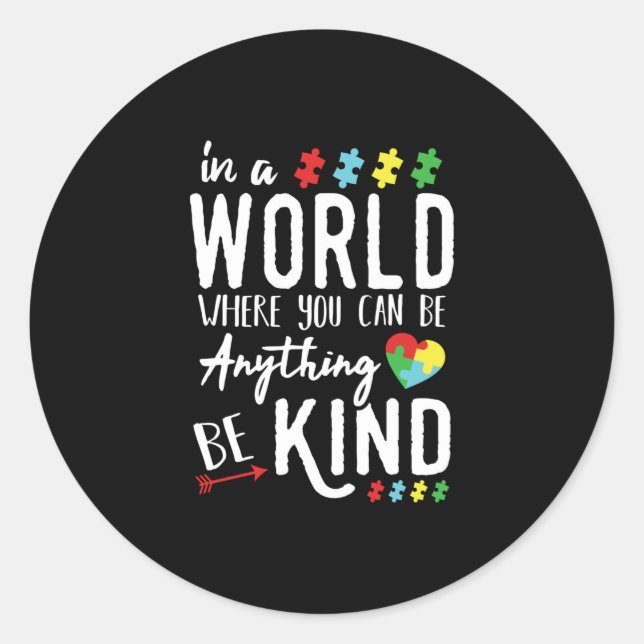 Autism Awareness Shirts - Be Kind Autism Awareness Classic Round Sticker (Front)