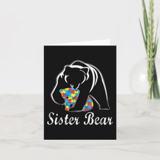 Autism Awareness Sister Bear Support Autistic Adul Card