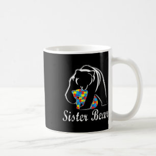 Autism Awareness Sister Bear Support Autistic Adul Coffee Mug