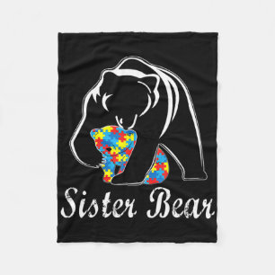 Autism Awareness Sister Bear Support Autistic Adul Fleece Blanket