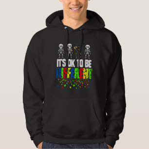 Autism Awareness Skeleton It S Ok To Be Different Hoodie