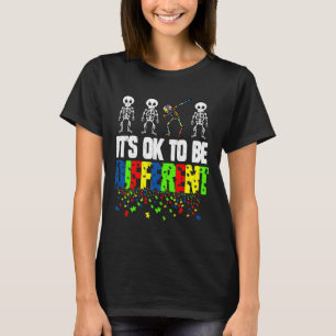 Autism Awareness Skeleton It S Ok To Be Different T-Shirt
