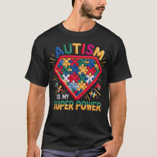 Autism Awareness Superhero Shield Autism Is My S T-Shirt