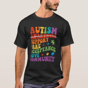 Autism Awareness Support Care Acceptance Ally Groo T-Shirt