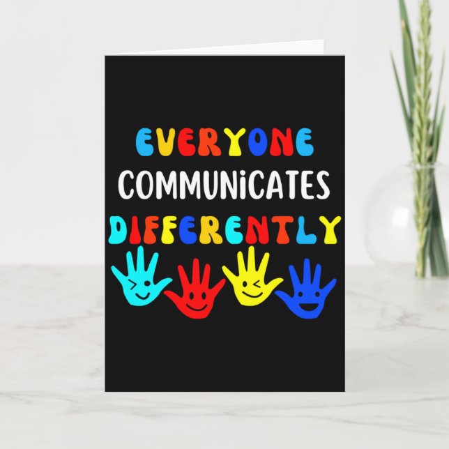Autism Awareness Support Everyone Communicates Dif Card (Front)