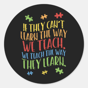 Autism Awareness Teacher Autistic Teach Learn Gift Classic Round Sticker