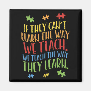 Autism Awareness Teacher Autistic Teach Learn Gift Magnet