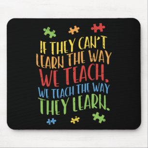 Autism Awareness Teacher Autistic Teach Learn Gift Mouse Pad