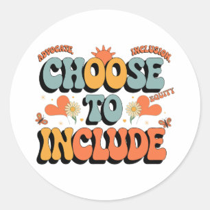 Autism Awareness Teacher - Choose To Include  Classic Round Sticker