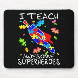 Autism Awareness Teacher I Teach Awesome Superhero Mouse Pad
