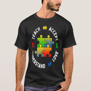 Autism Awareness Teacher Teach Accept Understand L T-Shirt