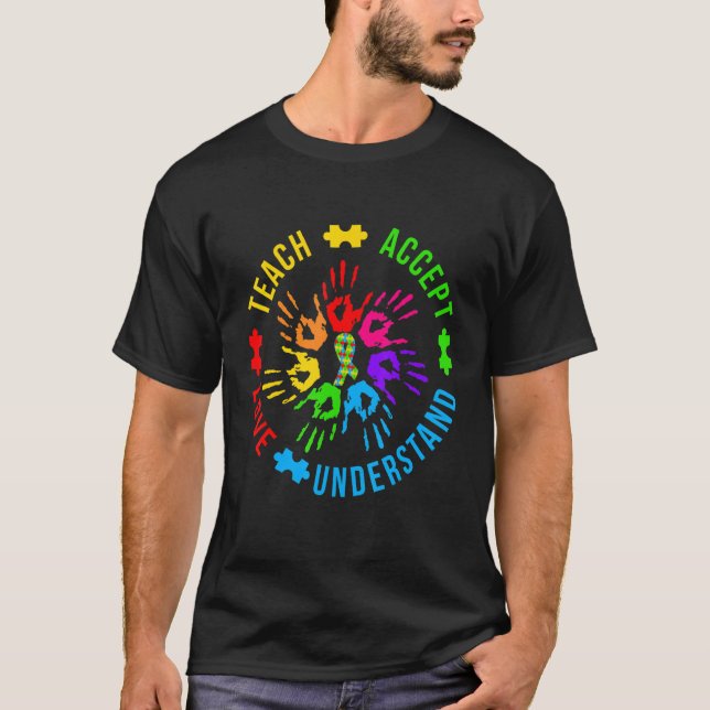 Autism Awareness Teacher  Teach Accept Understand  T-Shirt (Front)