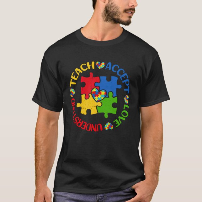 Autism Awareness Teacher  Teach Accept Understand  T-Shirt (Front)