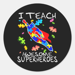 Autism Awareness Teacher Tee I Teach Awesome Super Classic Round Sticker