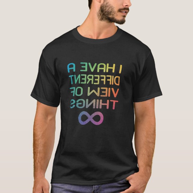 Autism Awareness Tee I Have a Different View of Th (Front)