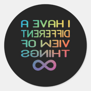Autism Awareness Tee I Have A Different View Of Th Classic Round Sticker