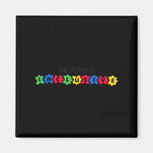 Autism Awareness The Future Is Inclusive 1 Magnet