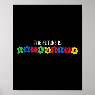 Autism Awareness The Future Is Inclusive Poster