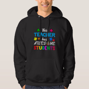 Autism Awareness This Teacher Has Awesome Students Hoodie