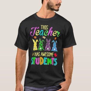 Autism Awareness This Teacher Has Awesome Students T-Shirt
