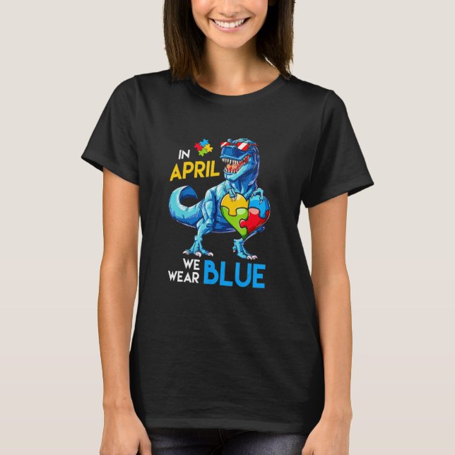 Autism Awareness Trex Dino Dinosaur Dinosaurus Wea T-Shirt (Front)